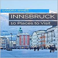 Algopix Similar Product 11 - Innsbruck: 10 Places to Visit