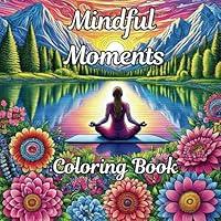 Algopix Similar Product 3 - Mindful Moments Adult Coloring Book