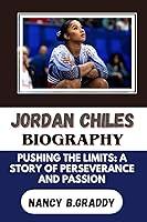 Algopix Similar Product 13 - JORDAN CHILES BIOGRAPHY PUSHING THE