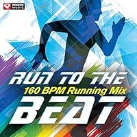 Algopix Similar Product 14 - Run to the Beat  160 BPM Running Mix