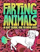 Algopix Similar Product 11 - Farting Animals An Adult Coloring Book