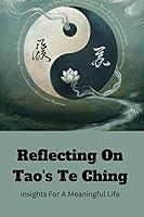 Algopix Similar Product 15 - Reflecting On Taos Te Ching Insights