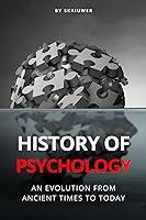 Algopix Similar Product 1 - The History of Psychology An Evolution