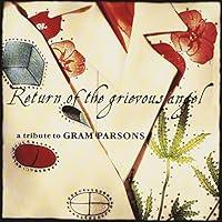 Algopix Similar Product 6 - Return Of The Grievous Angel A Tribute