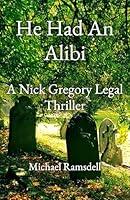 Algopix Similar Product 12 - He Had an Alibi A Nick Gregory Legal