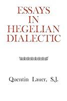 Algopix Similar Product 18 - Essays in Hegelian Dialectic Rose Hill