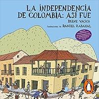 Algopix Similar Product 4 - La independencia de Colombia As fue