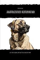 Algopix Similar Product 8 - Anatolischer Hirtenhund alles ber