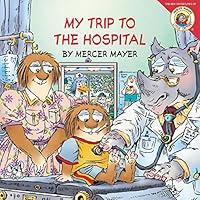 Algopix Similar Product 13 - Little Critter My Trip to the Hospital