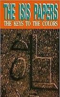 Algopix Similar Product 12 - The Isis Papers: The Keys to the Colors