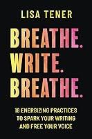 Algopix Similar Product 19 - Breathe Write Breathe 18 Energizing