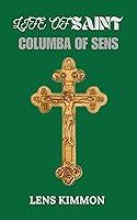 Algopix Similar Product 10 - LIFE OF SAINT COLUMBA OF SENS