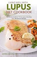 Algopix Similar Product 10 - Living Well With Lupus Diet Cookbook