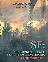 Algopix Similar Product 1 - SF The Japanese Science Fiction Film