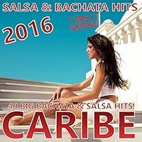 Algopix Similar Product 17 - CARIBE 2016 (Bachata & Salsa Hits 2016)