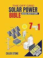 Algopix Similar Product 13 - The Off Grid Solar Power Bible 7 in