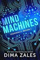 Algopix Similar Product 17 - Mind Machines (Human++ Book 1)