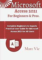 Algopix Similar Product 8 - Microsoft Access 2021 for Beginners 