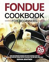 Algopix Similar Product 10 - Fondue Cookbook for Beginners Turn