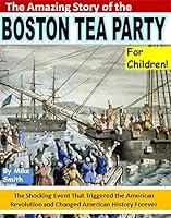 Algopix Similar Product 4 - The Amazing Story of the Boston Tea