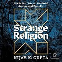 Algopix Similar Product 18 - Strange Religion How the First