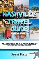 Algopix Similar Product 14 - NASHVILLE TRAVEL GUIDE 20242025 The