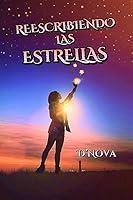 Algopix Similar Product 4 - REESCRIBIENDO LAS ESTRELLAS Spanish