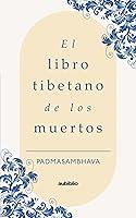 Algopix Similar Product 10 - El libro tibetano de los muertos