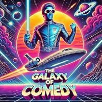 Algopix Similar Product 3 - The Galaxy of Comedy A Hilarious Space