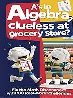 Algopix Similar Product 7 - As in Algebra Clueless at Grocery
