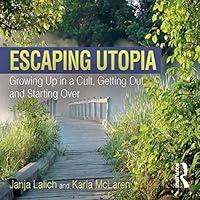 Algopix Similar Product 6 - Escaping Utopia Growing Up in a Cult