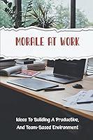 Algopix Similar Product 3 - Morale At Work Ideas To Building A