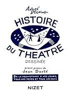 Algopix Similar Product 8 - Histoire Du Theatre Dessinee Nizet