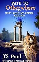 Algopix Similar Product 9 - The Path to Otherwhere or How I Spent