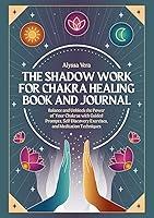 Algopix Similar Product 8 - The Shadow Work for Chakra Healing Book