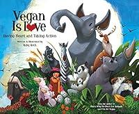 Algopix Similar Product 12 - Vegan Is Love Having Heart and Taking