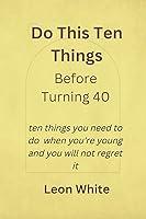 Algopix Similar Product 15 - Do This Ten Things Before Turning 40