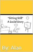 Algopix Similar Product 16 - Sitting Still A Social Story Social