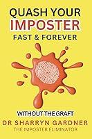 Algopix Similar Product 12 - Quash Your Imposter Fast  Forever