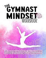 Algopix Similar Product 8 - The Gymnast Mindset Workbook Ultimate