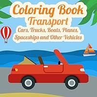 Algopix Similar Product 4 - Transport Coloring Book  Cars Trucks