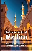 Algopix Similar Product 19 - Celebrating the City of Medina