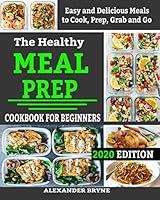 Algopix Similar Product 17 - The Healthy Meal Prep Cookbook for