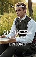 Algopix Similar Product 8 - GIOVINEZZA di Lev Tolstoj EPITOME