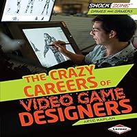 Algopix Similar Product 3 - The Crazy Careers of Video Game