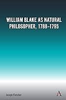 Algopix Similar Product 7 - William Blake as Natural Philosopher