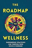 Algopix Similar Product 8 - The Roadmap To Wellness Empowering