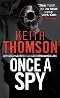 Algopix Similar Product 11 - Once A Spy A Novel Drummond and Clark