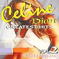 Algopix Similar Product 7 - Celine Dion Greatest Hits, Vol.2