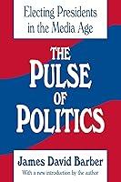 Algopix Similar Product 20 - The Pulse of Politics Electing